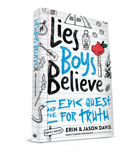 Lies Boys Believe: Epic Quest for the Truth