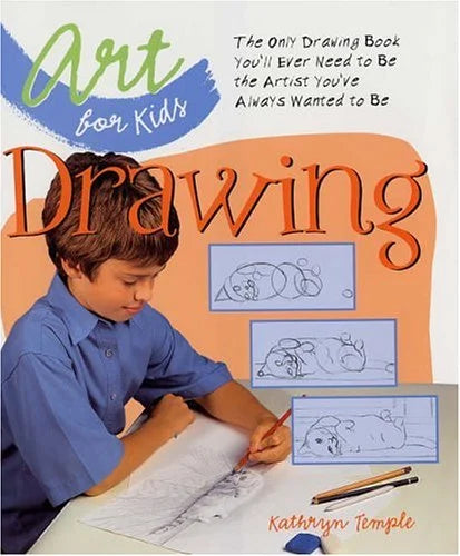 Art For Kids: Drawing- HARDCOVER