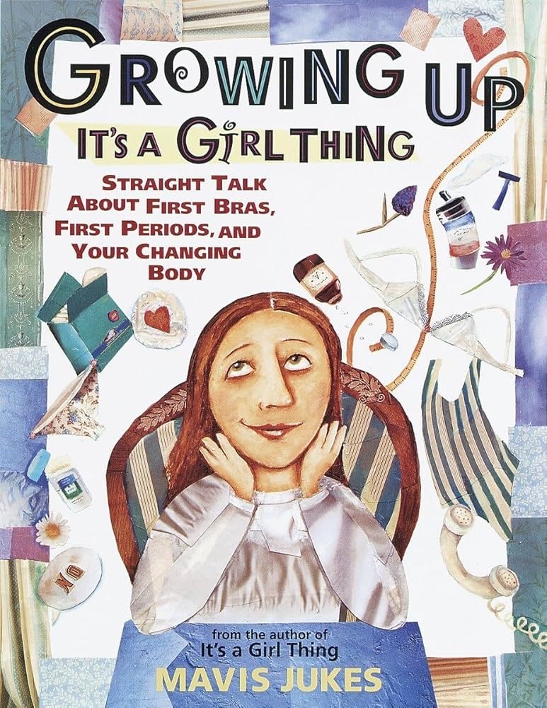 Growing Up: It's a Girl Thing by Mavis Jukes | Girls' Puberty & Growing Up Guide