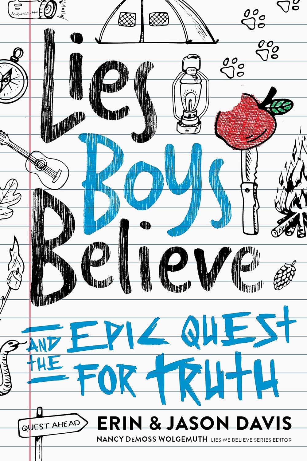 Lies Boys Believe: Epic Quest for the Truth