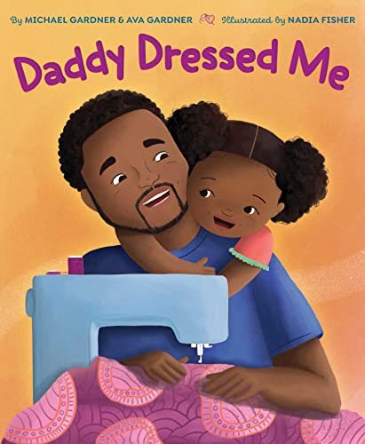 Daddy Dressed Me- Hardcover