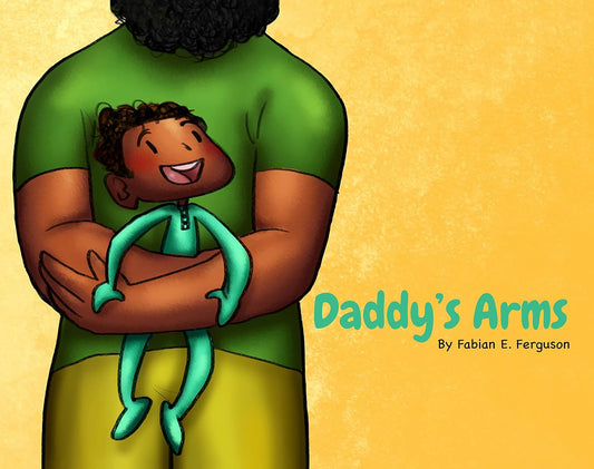 Daddy's Arms Hardcover