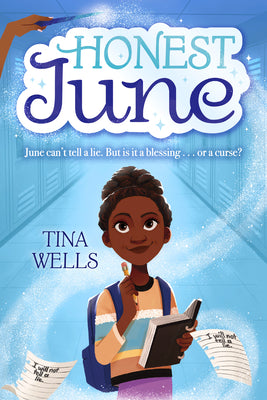 Honest June Book 1 by Tina Wells | Middle Grade Friendship & School Story-HARDCOVER