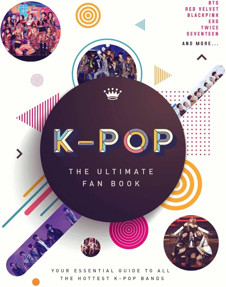 K-Pop: The Ultimate Fan Book-HARDCOVER