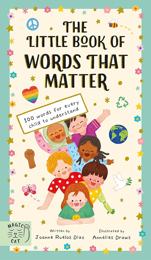 The Little Book of Words That Matter | 100 Words for Every Child to Understand