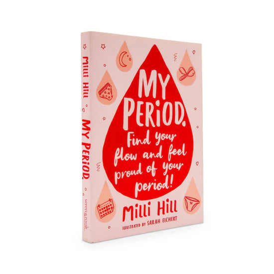 My Period: Find Your Flow and Feel Proud of Your Period!