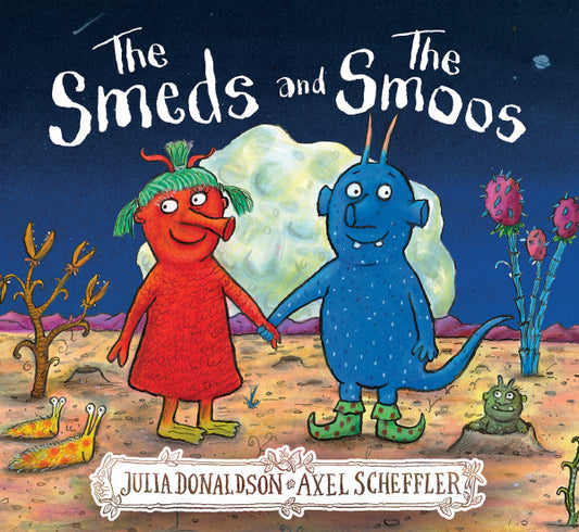 The Smeds And The Smoos Julia Donaldson (Paperback)