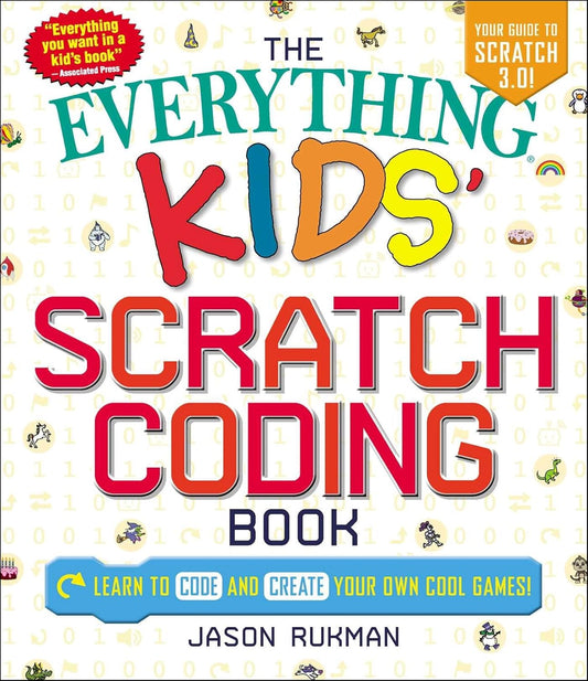 Kids' Scratch Coding Book (The Everything)