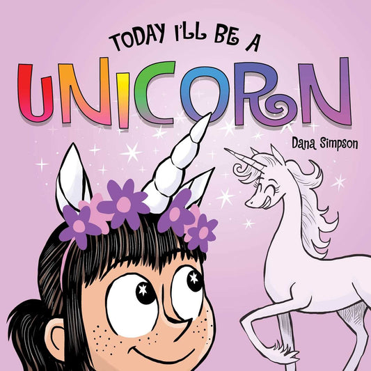 Today I Will Be a Unicorn (Boardbook)