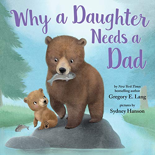 Why a Daughter Needs a Dad-HardCover