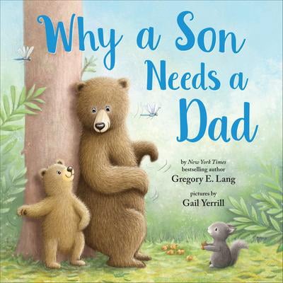 Why a Son Needs a Dad-HardCover